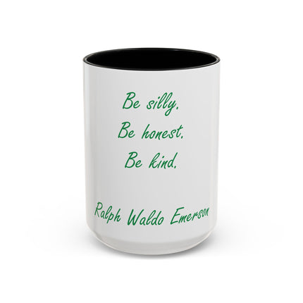 Emerson Quote Coffee Mug — “Be silly. Be honest. Be kind.” Accent Ceramic Mug (11/15oz)