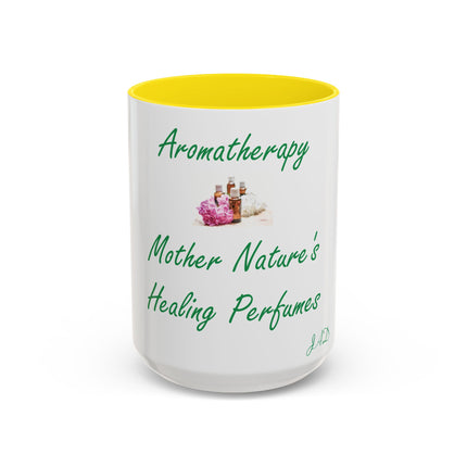 Aromatherapy Accent Mug – “Mother Nature’s Healing Perfumes,” 15oz