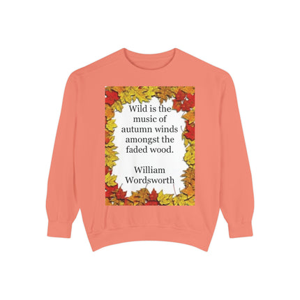 Autumn Leaves Quote Sweatshirt — "Wild is the music of autumn winds" by Wordsworth