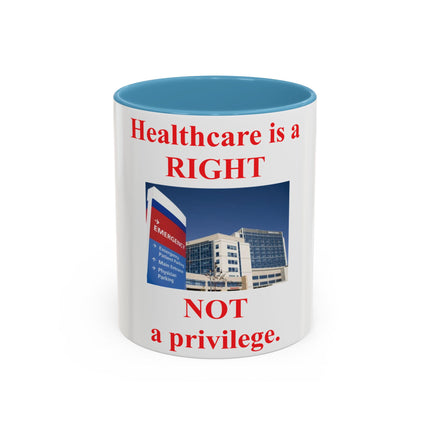Healthcare Is a Right Mug – 11oz Ceramic Accent Cup for Advocates