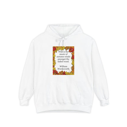 Autumn Leaves Quote Hoodie — "Wild is the music of autumn winds" William Wordsworth