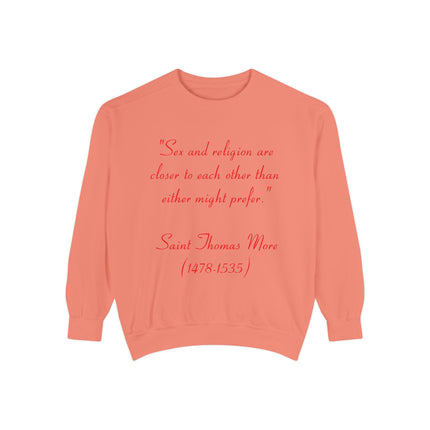 Quote Sweatshirt — “Sea and religion are closer to each other than either might prefer” — Saint Thomas More Pullover