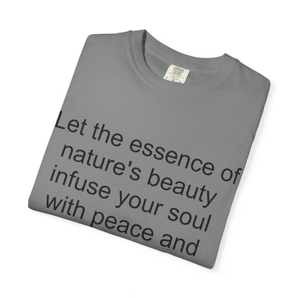 Nature’s Beauty Quote T‑Shirt — "Let the essence of nature's beauty..." Inspirational Graphic Tee
