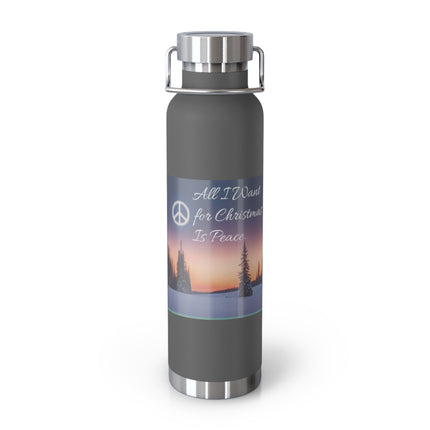 22oz Copper Vacuum Insulated Bottle – "All I Want for Christmas Is Peace"