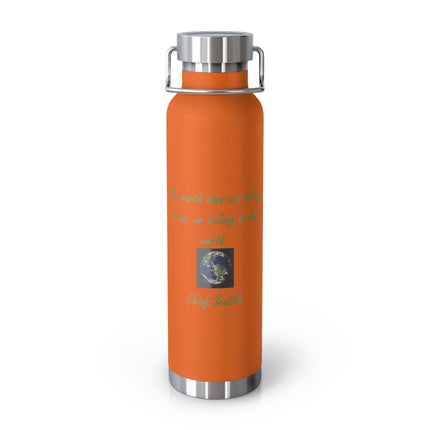 Eco-Friendly Copper Vacuum Insulated Bottle - 22oz with Earth Quote by Chief Seattle