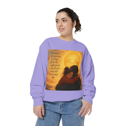 Hug From The Right Person Sweatshirt — Cozy Inspirational Graphic Sweatshirt