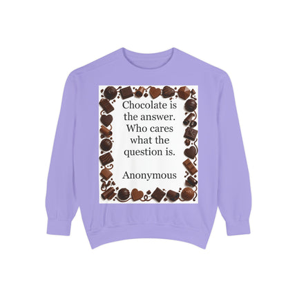 Chocolate Is the Answer Sweatshirt – Funny Quote Chocolate Lovers Pullover