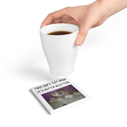 Funny Cat Lovers Ceramic Coaster – “It’s Kitty Glitter” Quote