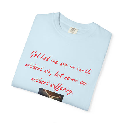 Unisex Garment-Dyed T-Shirt with Saint Augustine Quote