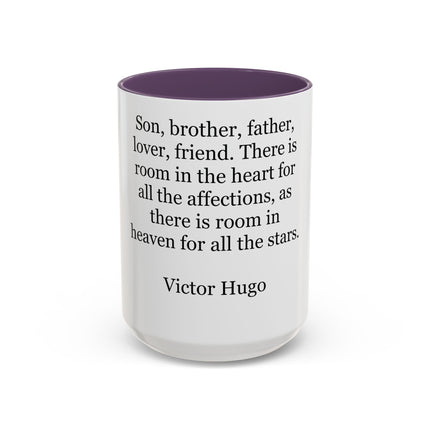Victor Hugo Quote Coffee Mug — 'Son, brother, father, lover, friend' Accent Mug