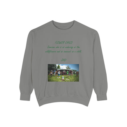 Flower Child Unisex Garment-Dyed Sweatshirt | Vintage Aesthetic | Perfect for Festivals & Everyday Wear
