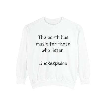 Shakespeare Quote Sweatshirt – Unisex Garment-Dyed Cozy Top