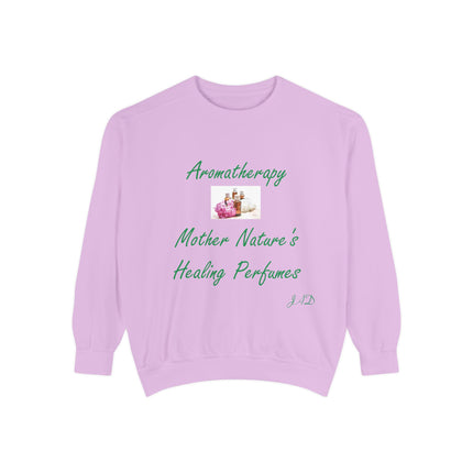 Aromatherapy Healing Sweatshirt | Unisex Garment-Dyed Comfort