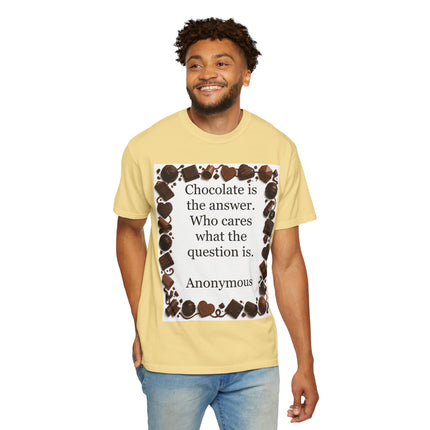 Chocolate Is the Answer T-Shirt — Funny Chocolate Quote Tee