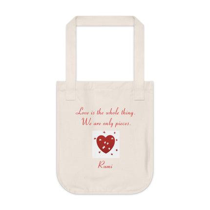 Love Is the Whole Thing Tote – Organic Canvas Bag for Kind Hearts
