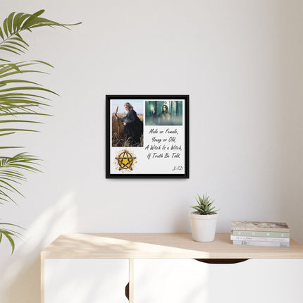 Witch Quote Framed Canvas Print — "A Witch is a Witch" Decor
