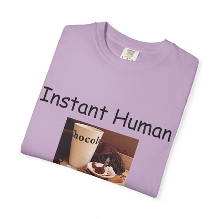 Unisex Chocolate Lover T-shirt - 'Instant Human, Just Add Chocolate'