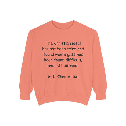 Inspirational Sweatshirt - Christian Quote by G. K. Chesterton
