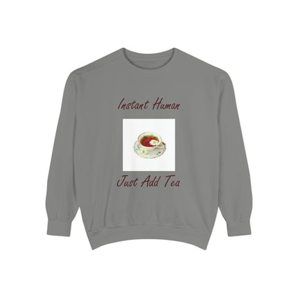 Instant Human Just Add Tea Unisex Sweatshirt - Cozy Drink Lover's Sweatshirt