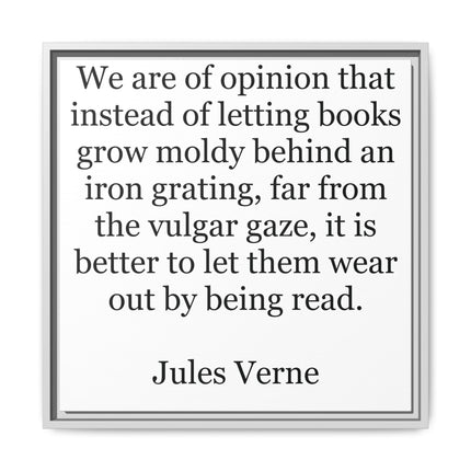 Jules Verne Quote Canvas Print — Literary Wall Art, "Better to Let Them Wear Out by Being Read"