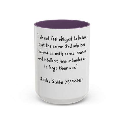 Accent Coffee Mug — Galileo Quote ‘I do not feel obliged to believe…’