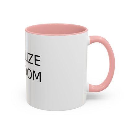 Legalize Freedom Mug – 11oz Accent Ceramic Cup for Bold Mornings
