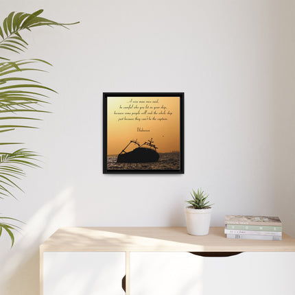 Sunset Shipwreck Wall Art - 'Be Careful Who You Let On Your Ship' Framed Canvas