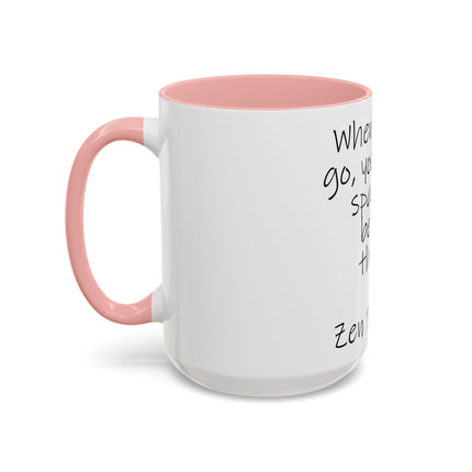 Zen Proverb Coffee Mug — "When you let go, you create space for better things." Accent Ceramic Mug