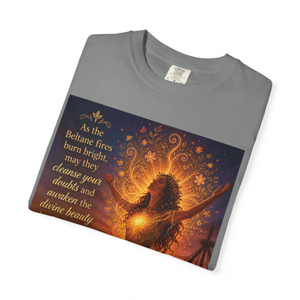 Burning Bright: Beltane Fire Goddess T-Shirt — "As the Beltane fires burn bright" Spiritual Pagan Tee