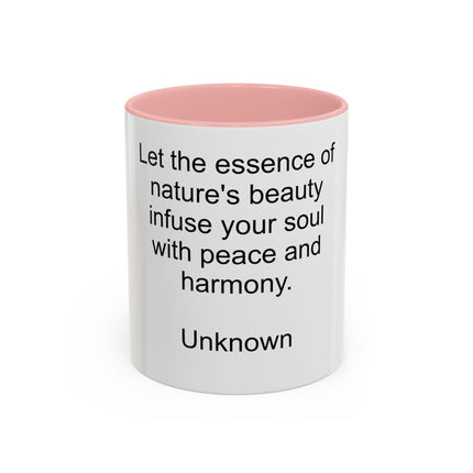 Nature Quote Coffee Mug — "Let the essence of nature's beauty..." Inspirational Accent Mug