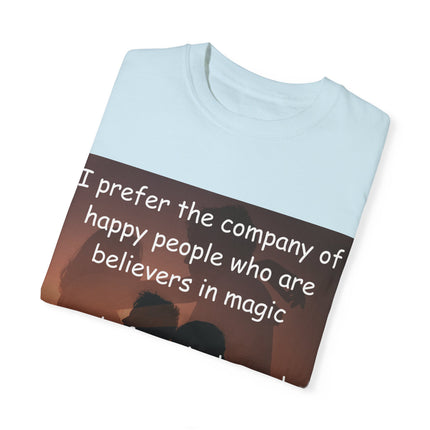Believers in Magic Tee – Unisex Garment-Dyed Shirt for Joyful Souls