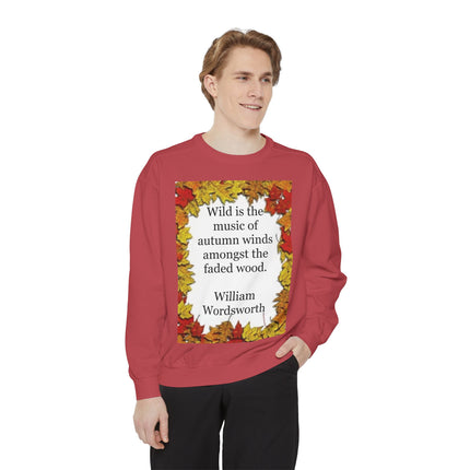 Autumn Leaves Quote Sweatshirt — "Wild is the music of autumn winds" by Wordsworth