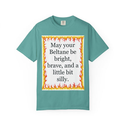 Beltane Blessing T-Shirt — "May Your Beltane Be Bright, Brave, and a Little Bit Silly"
