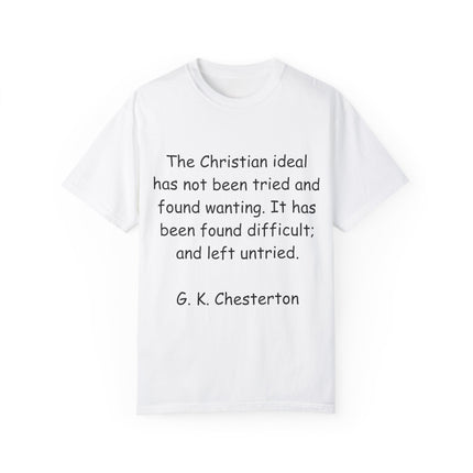 Inspirational Quote T-Shirt - Chesterton on the Christian Ideal