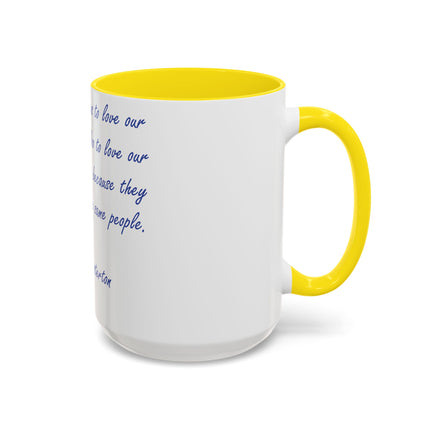 Love Your Neighbors Mug – 15oz Accent Cup for Faith & Humor