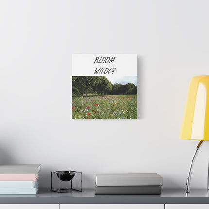 Bloom Wildly Canvas Wall Art — Wildflower Meadow Inspirational Print