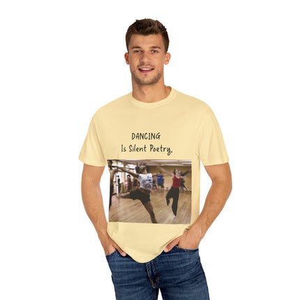 Dancing Is Silent Poetry Unisex T-Shirt - Inspirational Dance Tee
