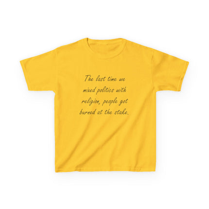 Kids Statement Tee – “Politics & Religion” Quote – Heavy Cotton