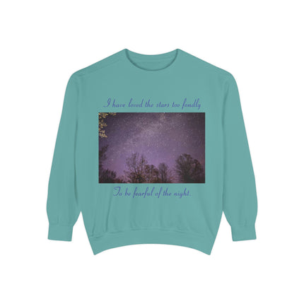 Inspirational Night Sky Sweatshirt - 'I Have Loved the Stars Too Fondly'