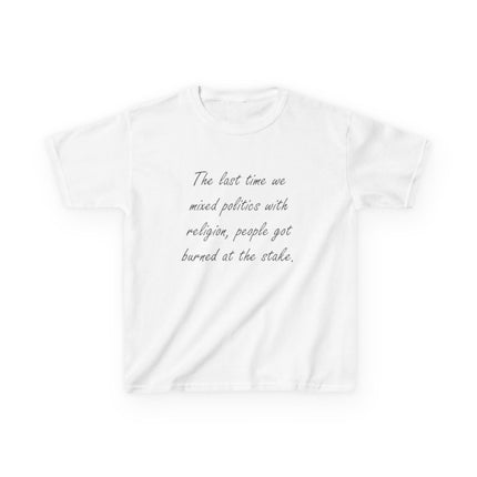 Kids Statement Tee – “Politics & Religion” Quote – Heavy Cotton