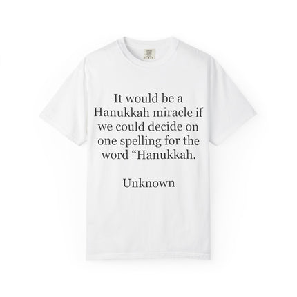 Hanukkah Miracle Tee — Funny Hanukkah Spelling Quote T-Shirt