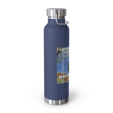 Humorous Insulated Bottle – “It Happens Every Year” – 22oz