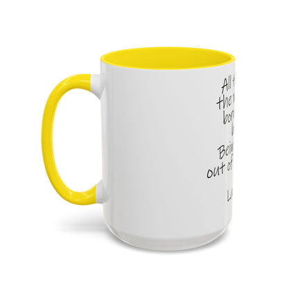 Lao Tzu Quote Accent Coffee Mug — "All things in the world are born out of being" Inspirational Ceramic Tea Mug