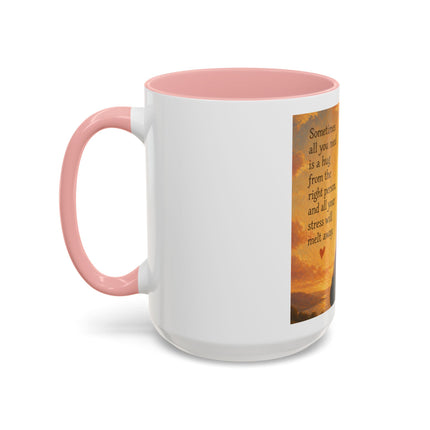 Sunshine Hug Coffee Mug — "Sometimes all you need is a hug..." Inspirational Ceramic Mug (11/15oz)