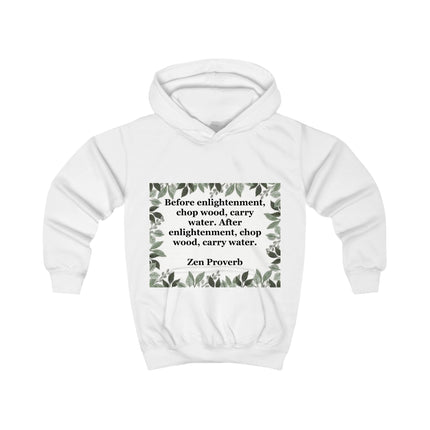 Kids hoodie with leafy border and the Zen proverb “Before enlightenment, chop wood, carry water” printed on the front
