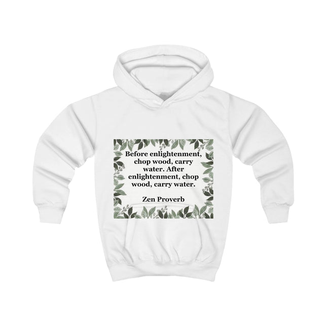Zen Proverb Kids Hoodie — "Before enlightenment, chop wood, carry water" | Mindful Child Sweatshirt