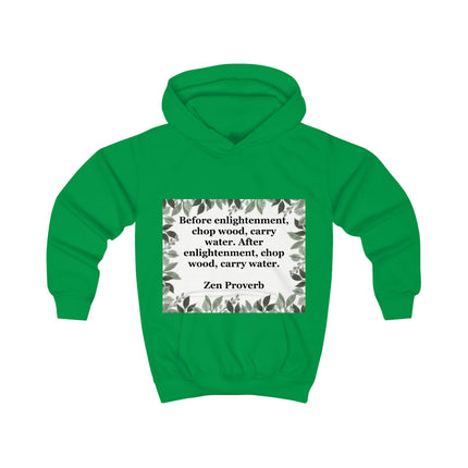 Zen Proverb Kids Hoodie — "Before enlightenment, chop wood, carry water" | Mindful Child Sweatshirt
