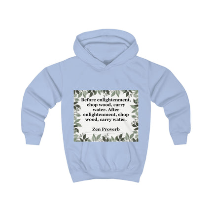 Zen Proverb Kids Hoodie — "Before enlightenment, chop wood, carry water" | Mindful Child Sweatshirt