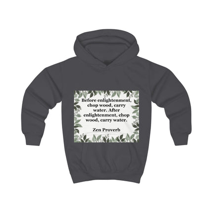 Zen Proverb Kids Hoodie — "Before enlightenment, chop wood, carry water" | Mindful Child Sweatshirt