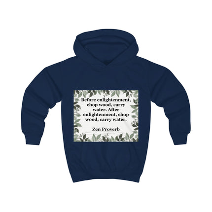 Zen Proverb Kids Hoodie — "Before enlightenment, chop wood, carry water" | Mindful Child Sweatshirt